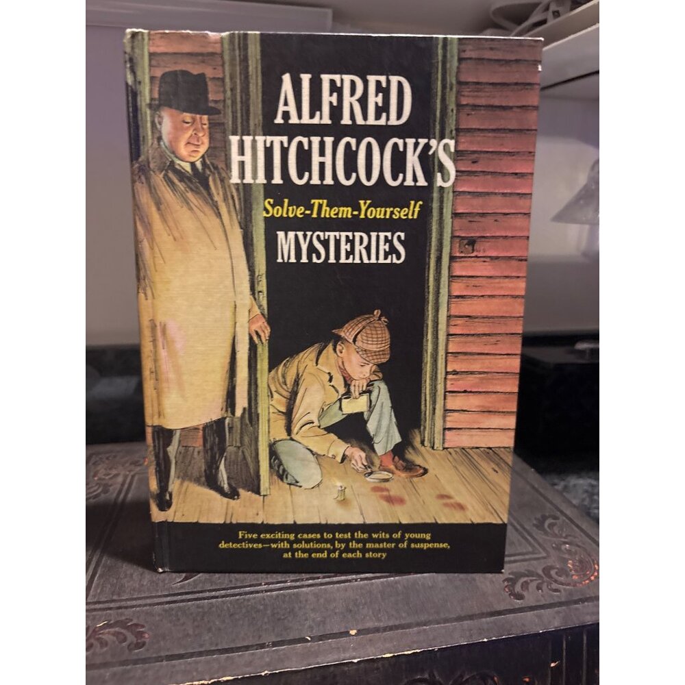 Alfred Hitchcocks Solve-Them-Yourself Mysteries Hardcover Book